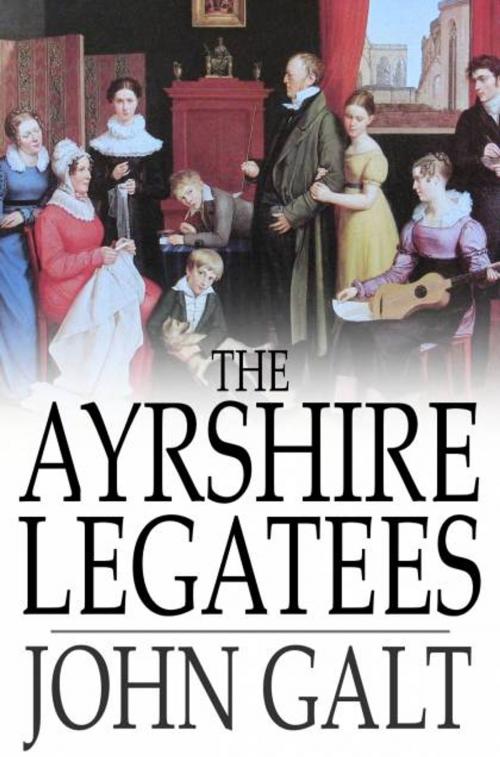 Cover of the book The Ayrshire Legatees by John Galt, The Floating Press