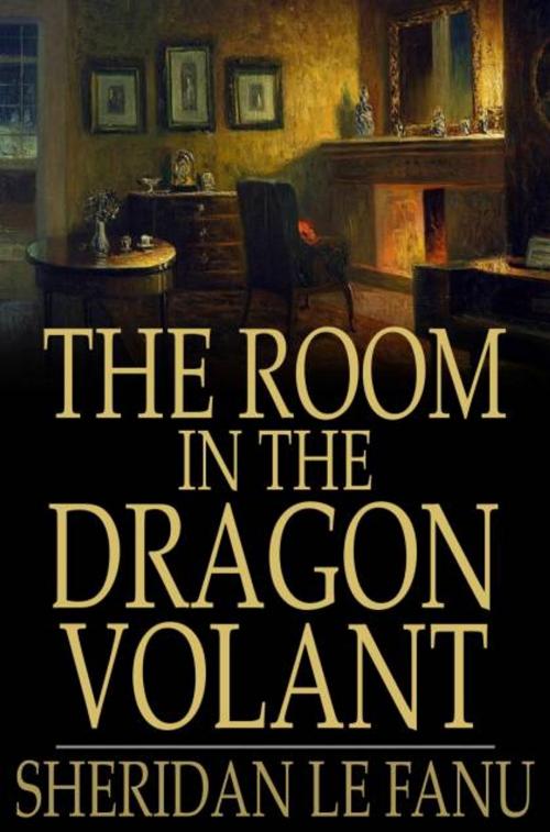 Cover of the book The Room in the Dragon Volant by Sheridan Le Fanu, The Floating Press