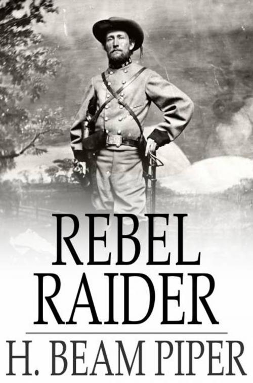 Cover of the book Rebel Raider by H. Beam Piper, The Floating Press