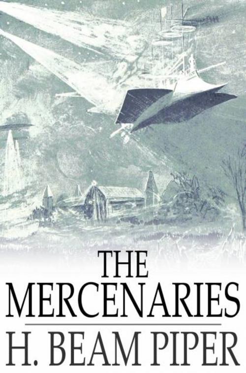 Cover of the book The Mercenaries by H. Beam Piper, The Floating Press