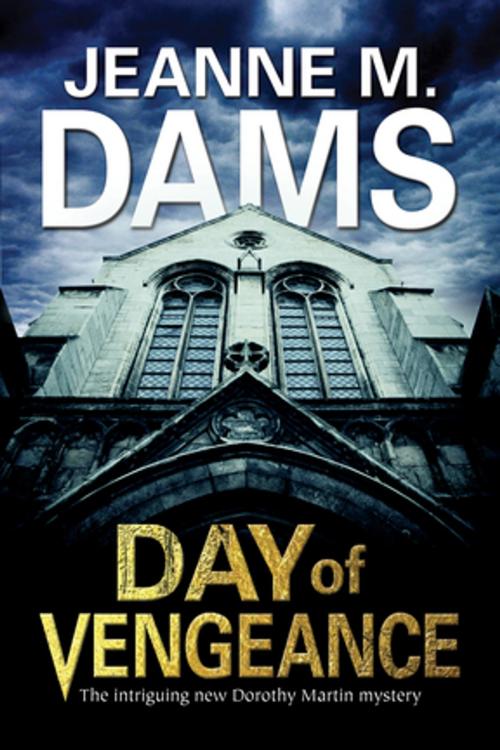 Cover of the book Day of Vengeance by Jeanne M. Dams, Severn House Publishers