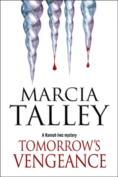 Cover of the book Tomorrow's Vengeance by Marcia Talley, Severn House Publishers