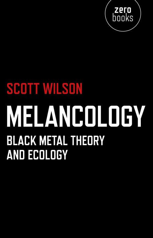 Cover of the book Melancology by Scott Wilson, John Hunt Publishing