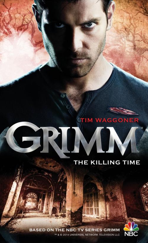 Cover of the book Grimm: The Killing Time by Tim Waggoner, Titan