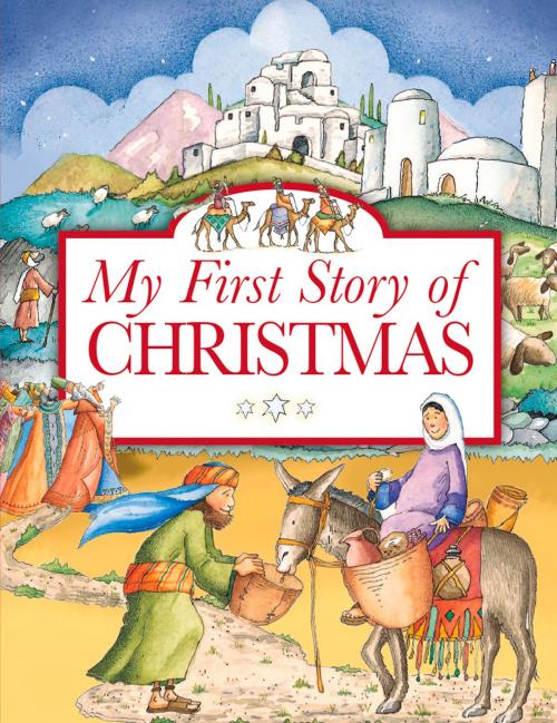 Cover of the book My First Story of Christmas by Tim Dowley, Roger Langton, Lion Hudson