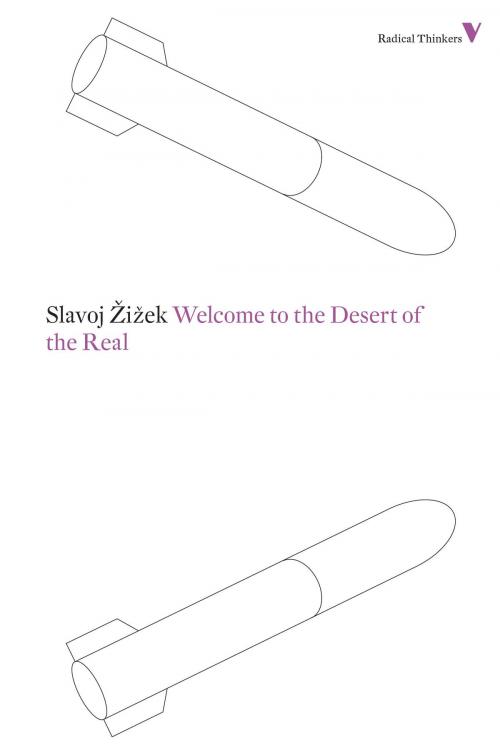 Cover of the book Welcome to the Desert of the Real by Slavoj Zizek, Verso Books