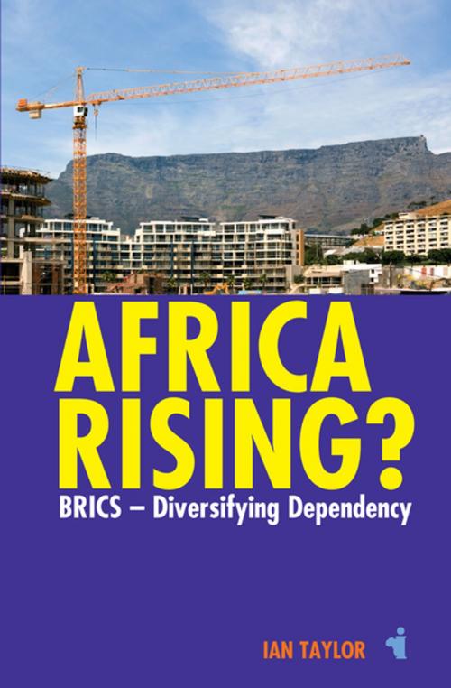 Cover of the book Africa Rising? by Ian Taylor, Boydell & Brewer