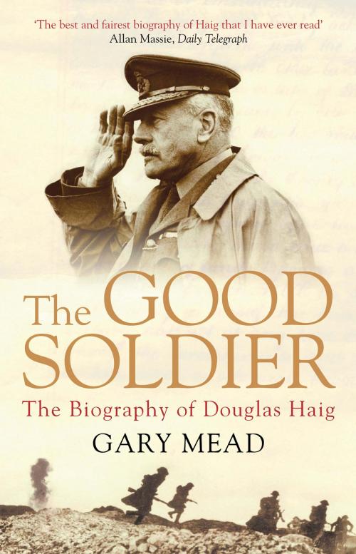 Cover of the book The Good Soldier by Gary Mead, Atlantic Books
