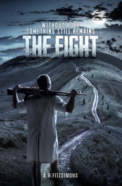 Cover of the book The Fight by A H FITZSIMONS, eBookPartnership.com