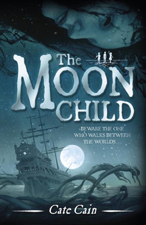 Cover of the book The Moon Child by Cate Cain, Bonnier Publishing Fiction