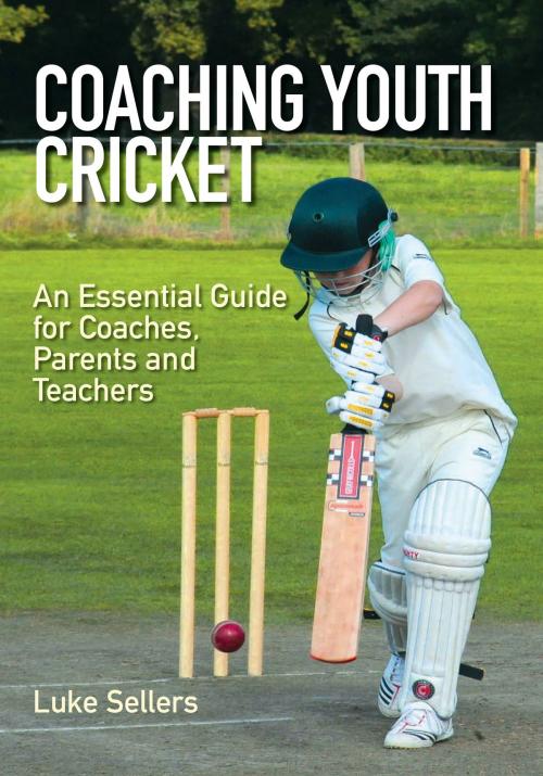 Cover of the book Coaching Youth Cricket by Luke Sellers, Crowood