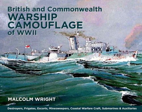 Cover of the book British and Commonwealth Warship Camouflage of WWII by Malcolm George Wright, Pen and Sword