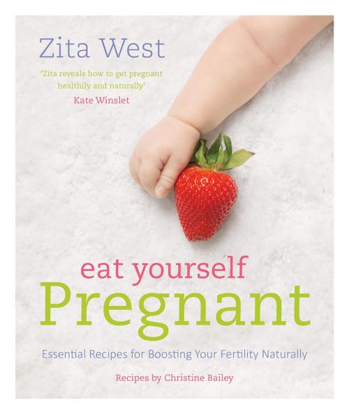 Cover of the book Eat Yourself Pregnant by Zita West, Watkins Media