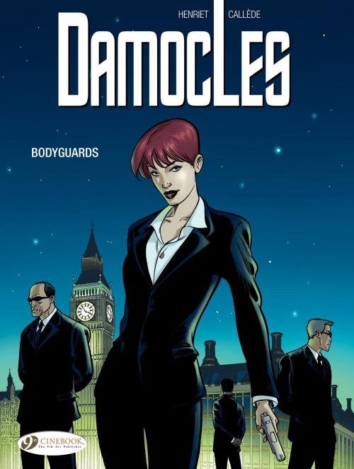 Cover of the book Damocles - Volume 1 - Bodyguards by Joël Callède, Alain Henriet, Cinebook