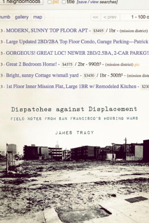 Cover of the book Dispatches Against Displacement by James Tracy, AK Press