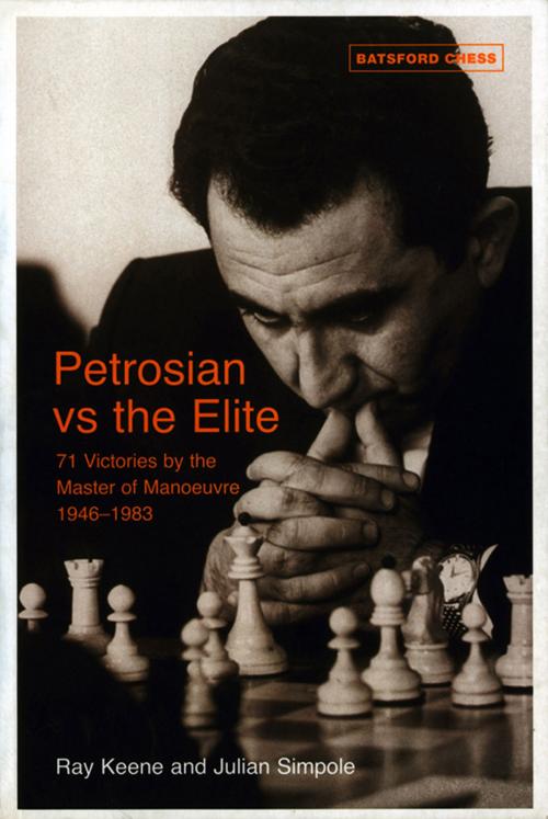 Cover of the book Petrosian vs the Elite by Raymond Keene, Pavilion Books