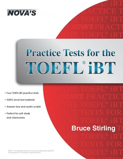 Cover of the book Practice Tests for the TOEFL iBT by Bruce Stirling, Nova Press