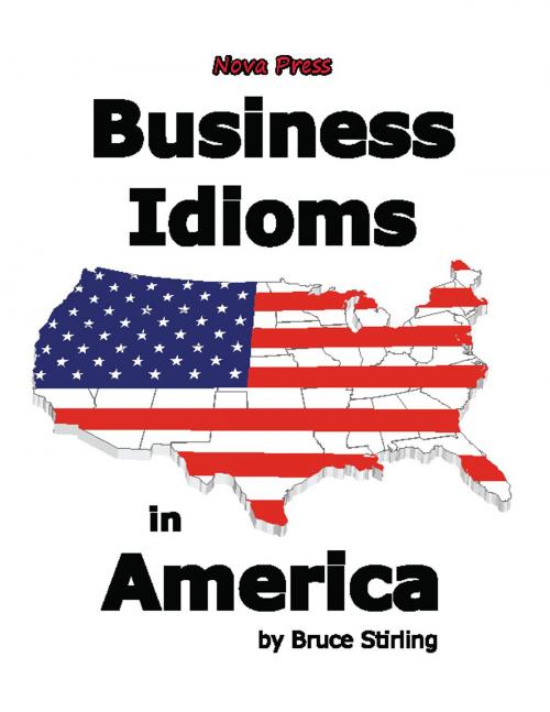 Cover of the book Business Idioms in America by Bruce Stirling, Nova Press