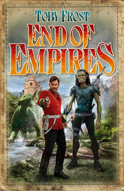 Cover of the book End of Empires by Toby Frost, Myrmidon Books Ltd
