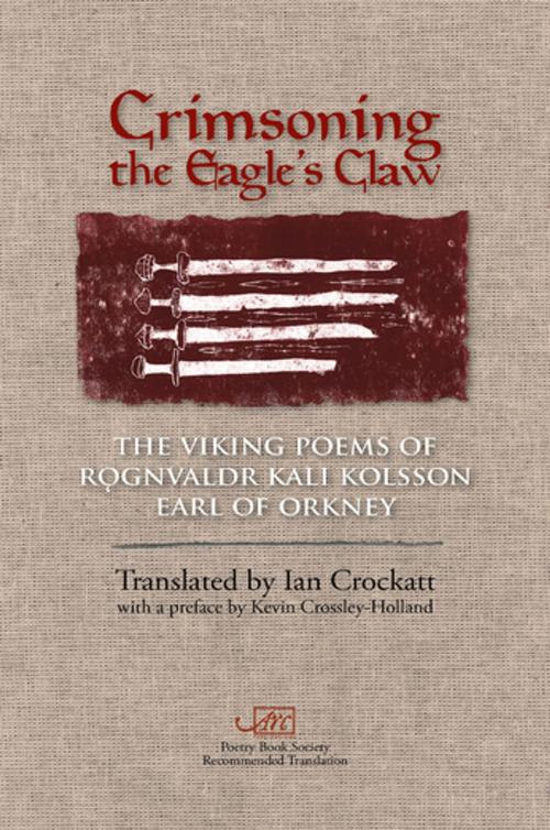 Cover of the book Crimsoning the Eagle's Claw by Rognvaldr Kali Kolsson, Arc Publications
