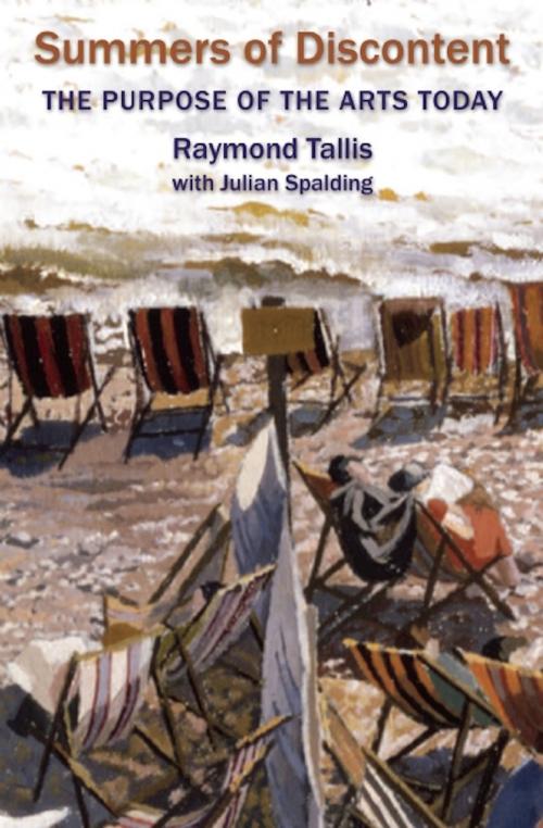 Cover of the book Summers of Discontent by Raymond Tallis, Julian Spalding, Bitter Lemon Press