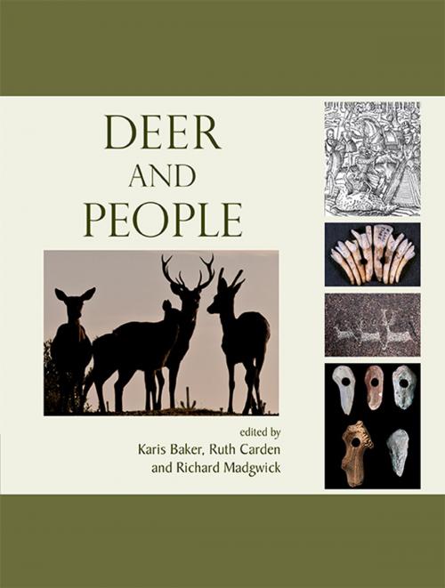 Cover of the book Deer and People by Naomi Sykes, Karis Baker, Ruth Carden, Richard Madgwick, Windgather Press