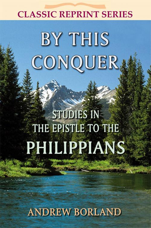 Cover of the book By This Conquer by Andrew Borland, John Ritchie