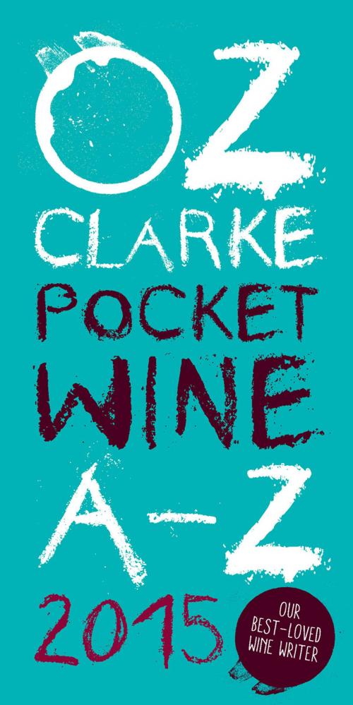Cover of the book Oz Clarke Pocket Wine Book 2015 by Oz Clarke, Pavilion Books
