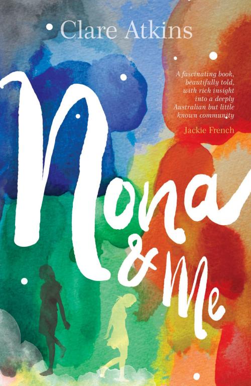 Cover of the book Nona and Me by Clare Atkins, Schwartz Publishing Pty. Ltd