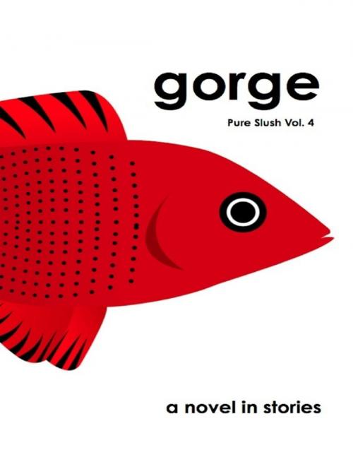 Cover of the book Gorge Pure Slush Vol. 4 by Pure Slush, Pure Slush Books