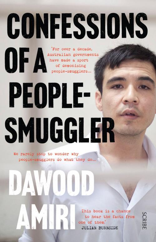 Cover of the book Confessions of a People-Smuggler by Dawood Amiri, Scribe Publications Pty Ltd