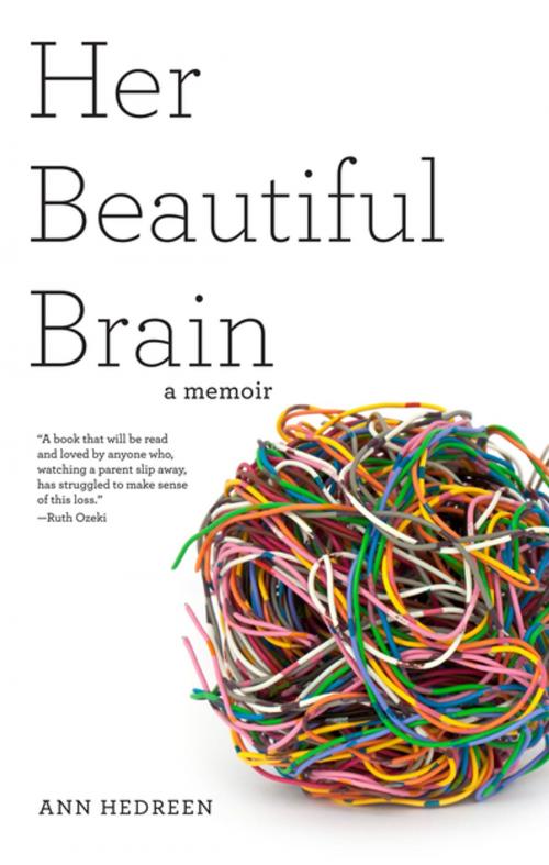 Cover of the book Her Beautiful Brain by Ann Hedreen, She Writes Press
