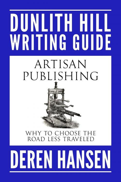 Cover of the book Artisan Publishing by Deren Hansen, Dunlith Hill