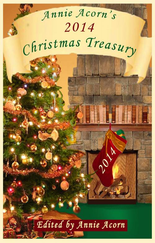 Cover of the book Annie Acorn's 2014 Christmas Treasury by Annie Acorn, Annie Acorn Publishing LLC