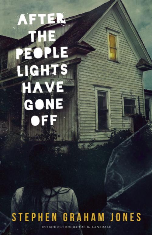 Cover of the book After the People Lights Have Gone Off by Stephen Graham Jones, Curbside Splendor Publishing
