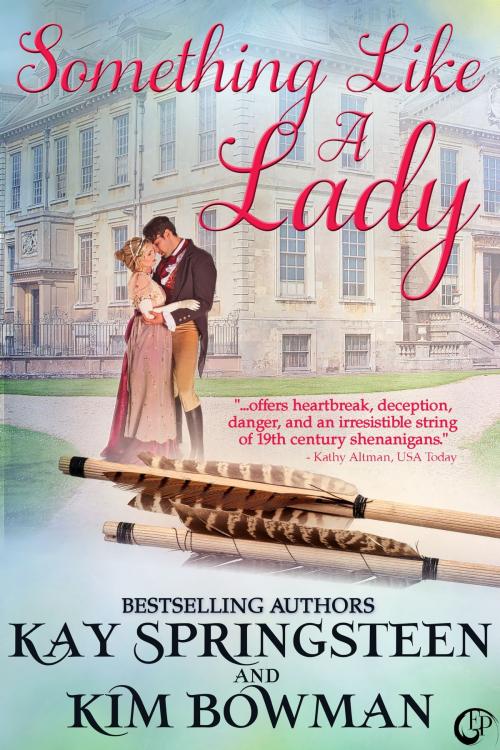Cover of the book Something Like A Lady by Kim Bowman, Kay Springsteen, esKape Press, LLC