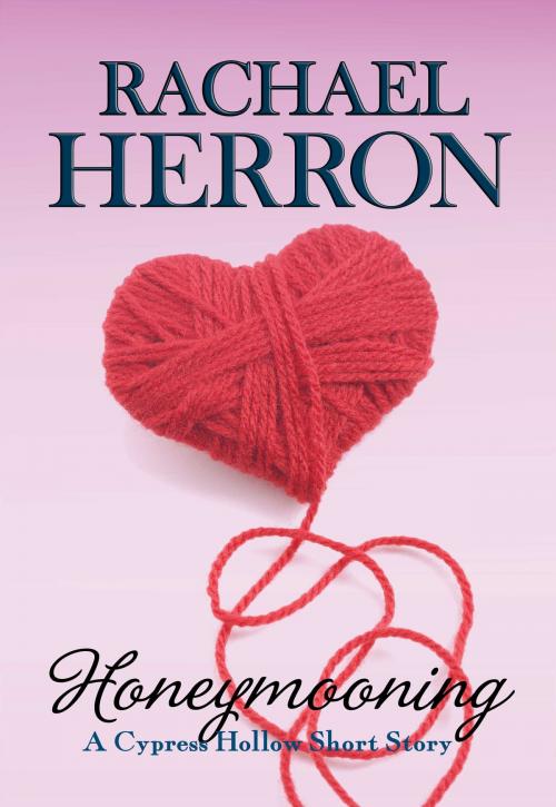 Cover of the book Honeymooning by Rachael Herron, Rachael Herron