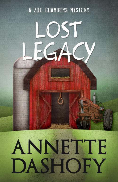 Cover of the book LOST LEGACY by Annette Dashofy, Henery Press