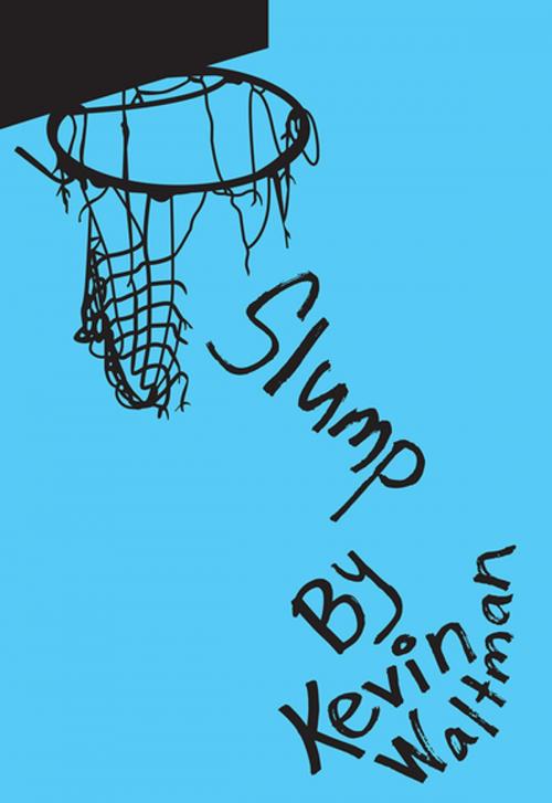 Cover of the book Slump by Kevin Waltman, Cinco Puntos Press