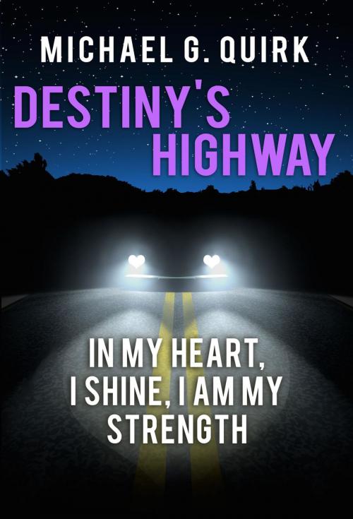 Cover of the book Destiny's Highway by Michael G. Quirk, michael quirk