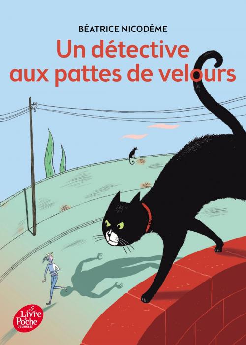 Cover of the book Un détective aux pattes de velours by Béatrice Nicodème, Livre de Poche Jeunesse