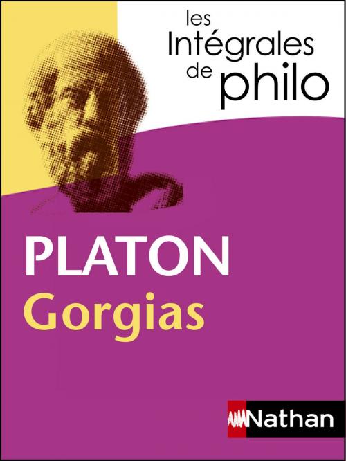 Cover of the book Intégrales de Philo - PLATON, Gorgias by Platon, Nathan