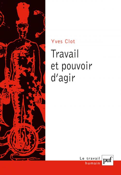 Cover of the book Travail et pouvoir d'agir by Yves Clot, Presses Universitaires de France
