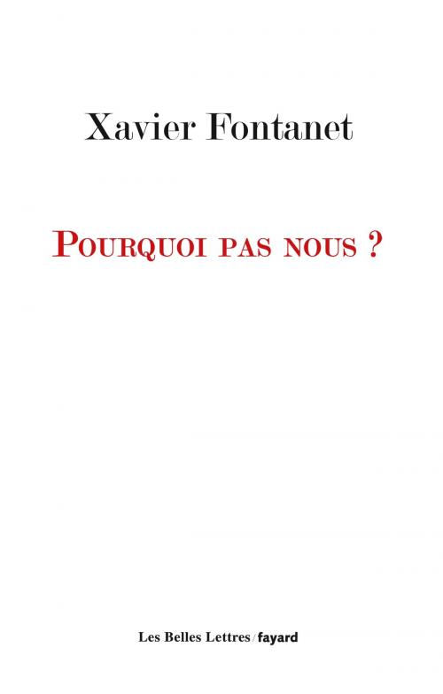 Cover of the book Pourquoi pas nous ? by Xavier Fontanet, Fayard