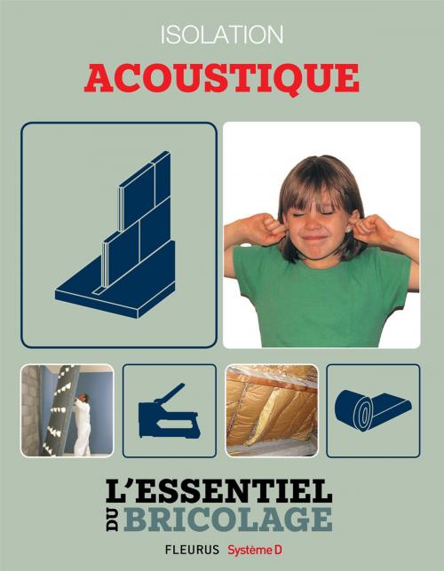 Cover of the book Portes, cloisons & isolation : Isolation acoustique by François Roebben, Nicolas Vidal, Bruno Guillou, Nicolas Sallavuard, Fleurus / Système D