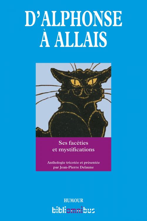 Cover of the book D'Alphonse à Allais by Alphonse ALLAIS, Place des éditeurs