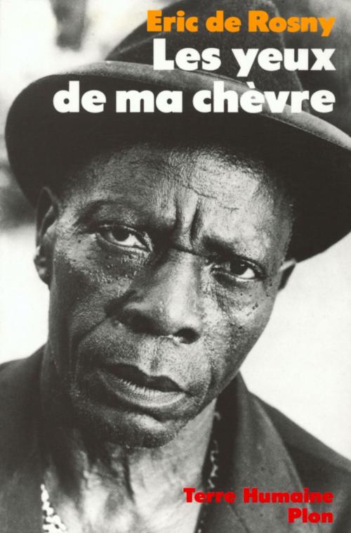 Cover of the book Les yeux de ma chèvre by Éric de ROSNY, Place des éditeurs