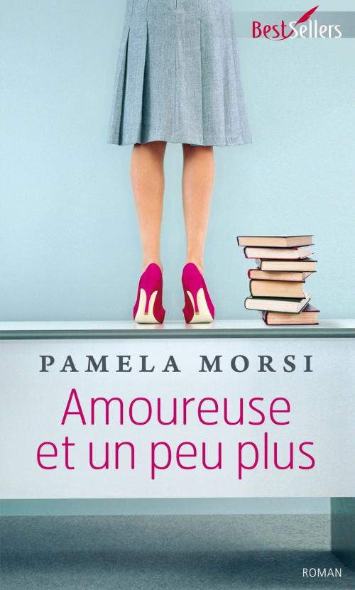 Cover of the book Amoureuse et un peu plus by Pamela Morsi, Harlequin