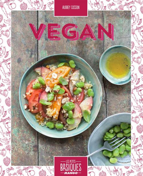 Cover of the book Vegan by Audrey Cosson, Mango