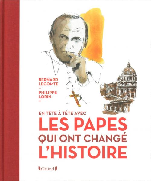 Cover of the book Les Papes qui ont changé l'Histoire by Bernard LECOMTE, edi8